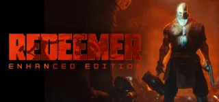 Redeemer: Enhanced Edition